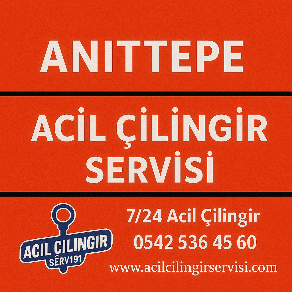 Anıttepe Çilingir ve Oto Çilingir 7/24