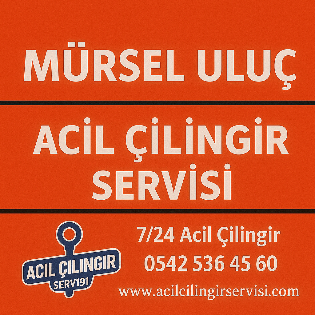 Mürsel Uluç Çilingir ve Oto Çilingir 7/24